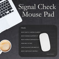 Signal Check Mouse Pad