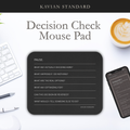 Decision Check Mouse Pad